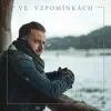 Lipo - Ve vzpomínkách (feat. Nela) - Single