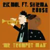 Rik Mol - Mr Trumpet Man (feat. Shirma Rouse) - Single