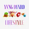 YVNG DYXRD - LIFESTYLE - Single