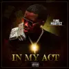 Yung Martez - In My Act - Single