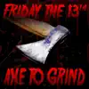 Bonecage - Friday the 13th (Axe to Grind) [feat. Dan Bull & DaddyPhatSnaps] - Single