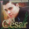 El Cesar - 15 Grandes Éxitos Que Nunca Escuchaste