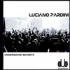 Luciano Pardini - Underground Secrets