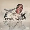 AK - Lets Talk Money