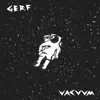 Gerf - Vacuum