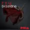 Ryu - Byzantine - Single