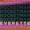 Everette - Rocket Man (Live In Studio) - Single