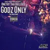 OneYay Tha DrillGod - Godz Only