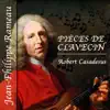 Robert Casadesus - Jean-Philippe Rameau: Pièces de clavecin - EP