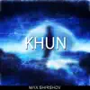Max Shirshov - Khun - Single