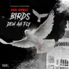 Don André - Birds Dem Ah Fly - Single