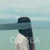 OWSLA - Everyday My Life - Single