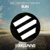 Eric Destler - Run (Remixes) [feat. Franka]