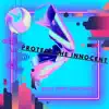 Magic Ugutz Electronic - Protect The Innocent - Single