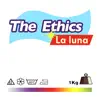 The Ethics - La Luna