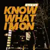 Stolks - Know What I'm On - Single
