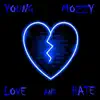Young Mozzy - Love and Hate