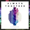 Always Together - Lupakan - Single