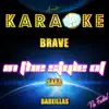 Ameritz Karaoke Planet - Brave (In the Style of Sara Bareilles) [Karaoke Version] - Single