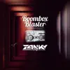 Zanky - Boombox Blaster - Single