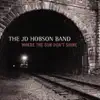 JD Hobson Band - Where the Sun Don't Shine