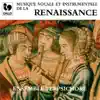 Ensemble Terpsichore - Musique vocale et instrumentale de la Renaissance (Vocal and Instrumental Music of the Renaissance)