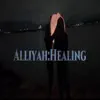 Alliyah - Healing - Single