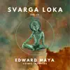 Edward Maya - Cosmic Travelers (Svarga Loka Vol.13)