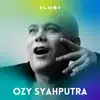 OZY SYAHPUTRA - Ilusi - Single