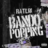 Ratlin - Bando Popping - Single