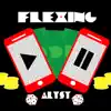 A-Lyst - Flexing - Single
