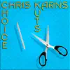 Chris Karns - Choice Kuts