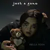 Bella Rosa - Just a Game - Single