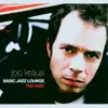 Joo Kraus - Basic Jazz Lounge - The Ride