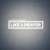 Alex Goot & Andie Case - Like a Prayer - Single