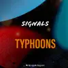 Typhoons - Signals - Single