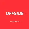Rucci Mello - Offside - Single