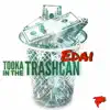Edai - Tooka In the Trashcan - Single
