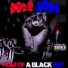 Yung Bruh - Fear of a Black Fist - Single