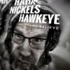 Nickels Hawkeye - Trust and Believe