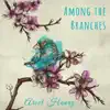 Ariel Henry - Among the Branches