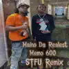Maino Da Realest - STFU (feat. Memo 600) [Remix] - Single