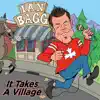 Ian Bagg - It Takes a Village