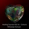 Milkyway Outcast - Healing Sounds 432 Hz - Colours - Single