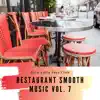 Cafe Latte Jazz Club - Restaurant Smooth Music Vol. 7