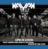 Kayak - Life Is Good - Single