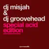 DJ Misjah & DJ Groovehead - Special Acid Edition - EP