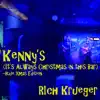 Rich Krueger - Kenny's (It's Always Christmas in This Bar) [Blue Xmas Edition] - Single