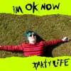 Party Life - I'm Ok Now - EP