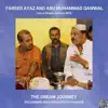 Dream Journey & Fareed Ayaz Abu Muhammad Qawwal - Fareed Ayaz & Abu Muhammad Qawwal Live at Dream Journey 2015